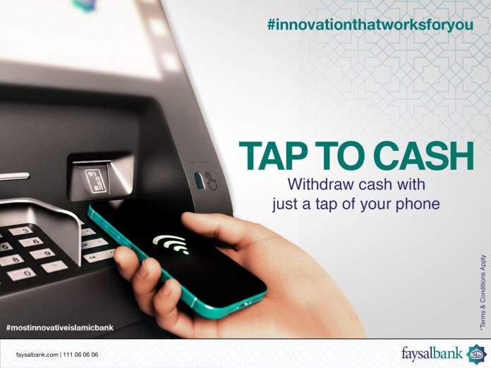 Faysal Bank Launches Pakistan’s First Mobile Tap to Cash Service